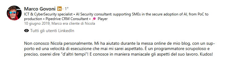 Raccomandazione LinkedIn del 10 giugno 2019 di Marco Govoni, ICT & CyberSecurity specialist, che racconta il supporto ricevuto da Nicola Del Ben per la messa online del proprio blog
